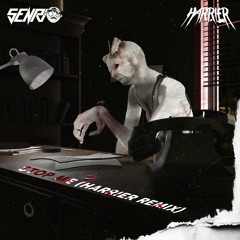SENRI - STOP ME (Harrier Remix) [FREE DL]
