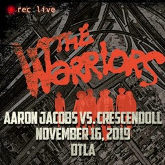 Aaron Jacobs Vs. Crescendoll Warriors DTLA Nov 16, 2019