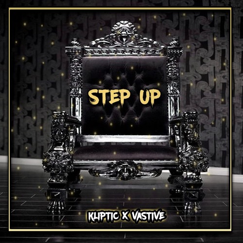 KLIPTIC x VASTIVE - STEP UP