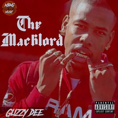 Glizzy Dee- The MackLord