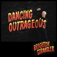 07 Dancing Outrageous