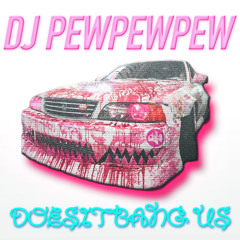 DJ PEWPEWPEW - DoesitBANG? Guest Mix