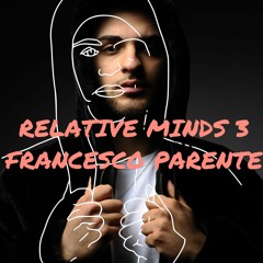 Francesco Parente - Relative Minds 03
