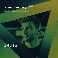 Davis @ Time Warp 2019 / São Paulo