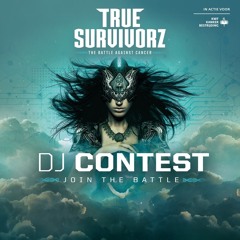 TRUE SURVIVORZ 2020 DJ CONTEST | DVR