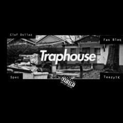 TrapHouse