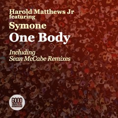 Harold Matthews Jr feat. Symone - One Body (Sean McCabe Classic Radio Edit)