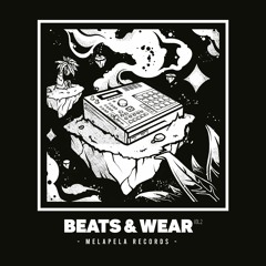 BEATS & WEAR TRIP #4