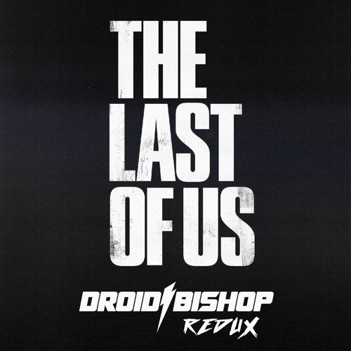 The Last Of Us(DB Redux)FREE DOWNLOAD