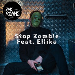 Stop Zombie (Feat. Ellika) [Extended]