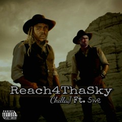 REACH 4 THA SKY - CHILLA J FT. 5IVE.mp3