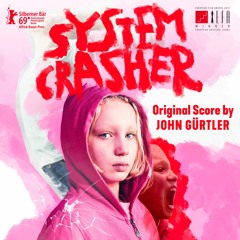 System Crasher Original Score