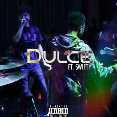 Dulce Feat. $wifty (prod. Contraband)