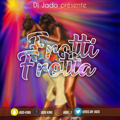 DJ JADO Fotti _Frotta NOSTALGIE