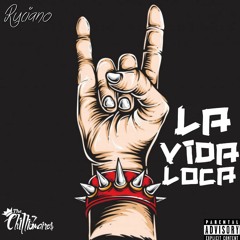 La Vida Loca- Ruciano
