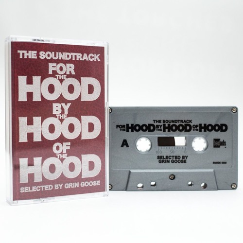 THE SOUNDTRACK FOR THE HOOD BY THE HOOD OF THE HOOD /GRIN GOOSE(TEASER)