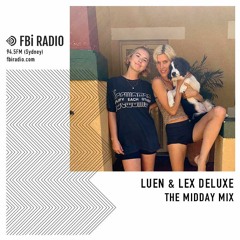 The Midday Mix - Lex Deluxe x Luen (Oct '19)