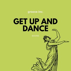 Boonegroove - Get Up And Dance  (Original Mix)