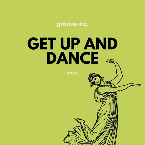 Boonegroove - Get Up And Dance  (Original Mix)