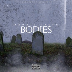 Bodies (Prod. Linz Prag)