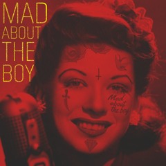 Mad About The Boy