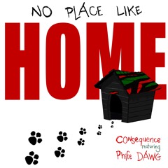 No Place Like Home featuring Phife Dawg
