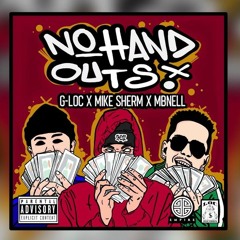 G - LOC Ft. Mike Sherm, MBNel - No Hand Outs