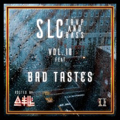 SLC Trap & Bass Vol 10 FT Bad Tastes