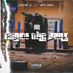 Chocho's x AFO POOK - Broke The Bank