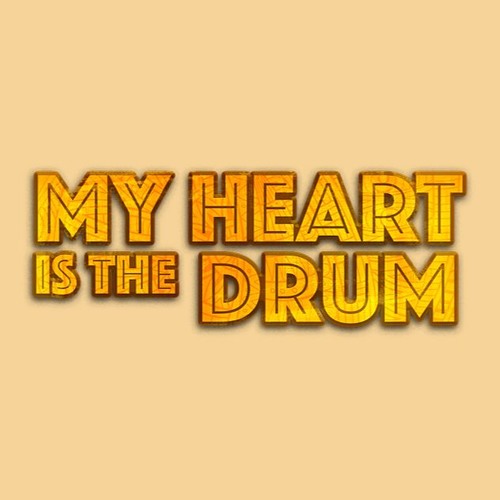 My Heart Is the Drum Selections