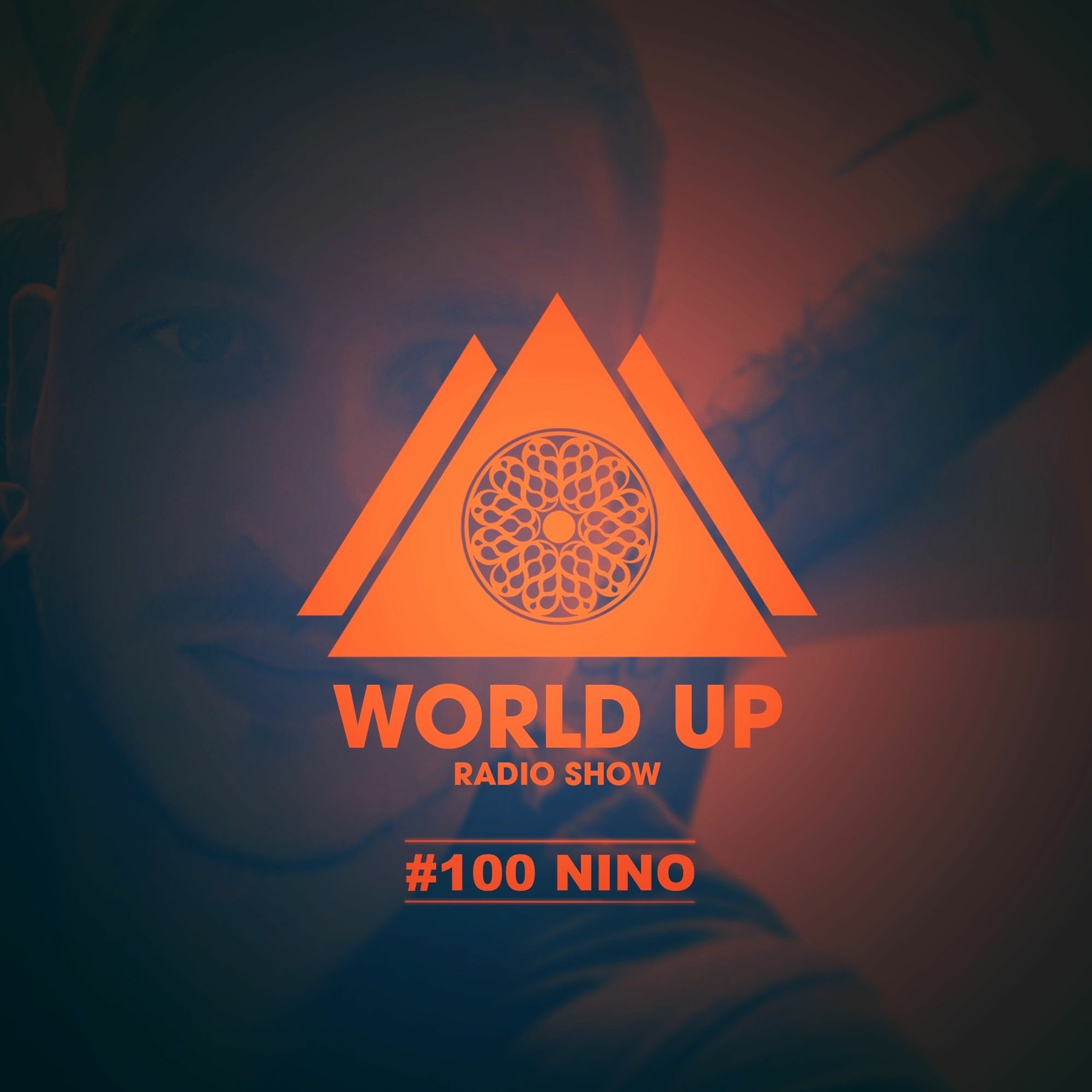 Nino - World Up Radio Show #100 episode artwork