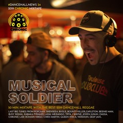 #DancehallNews Vol.34 MUSICAL SOLDIER Mixtape 2019