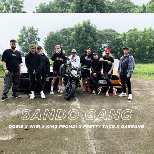 Sando Gang - Akosi Dogie, Weigibbor Labos, King Promdi, Pretty Taco,  Gabrang (Official Audio)