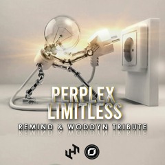 Perplex - Limitless (Remind & Woddyn Tribute)*Free Download*