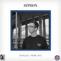 Syphon - Intrigue Promo Mix (Nov 2019)