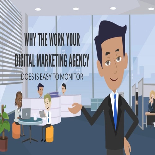 Why The Work Your Digital Marketing Agency Does Is Easy To Monitor