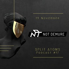 Not Demure - Split Atoms Podcast #17