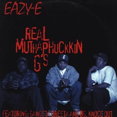 Eazy - E - Real Muthaphuckkin G's  (Tonbe Dub Mix) - Free Download