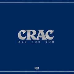 CRAC - I'm Your Everything Man