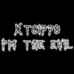 XTCippo - I'm the Evil