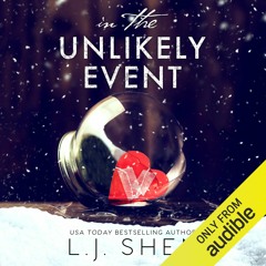 In the Unlikely Event by L.J. Shen, Narrated by Joe Arden, Et. Al. (Chapter 18)