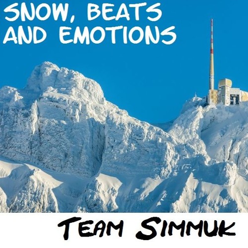 Snow , Beats & Emotions
