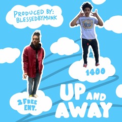 Up and Away (feat. K Suave)