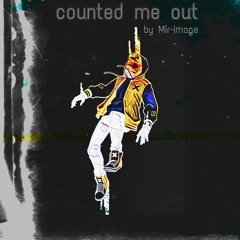 Counted Me Out (Prod. by young Forever)