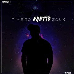 DJ Diablo - Time to Ghetto Zouk (Ghetto Zouk Mix)-[2020]