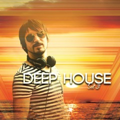 DEEP HOUSE SET 3 - AHMET KILIC (RE-UPLOAD)