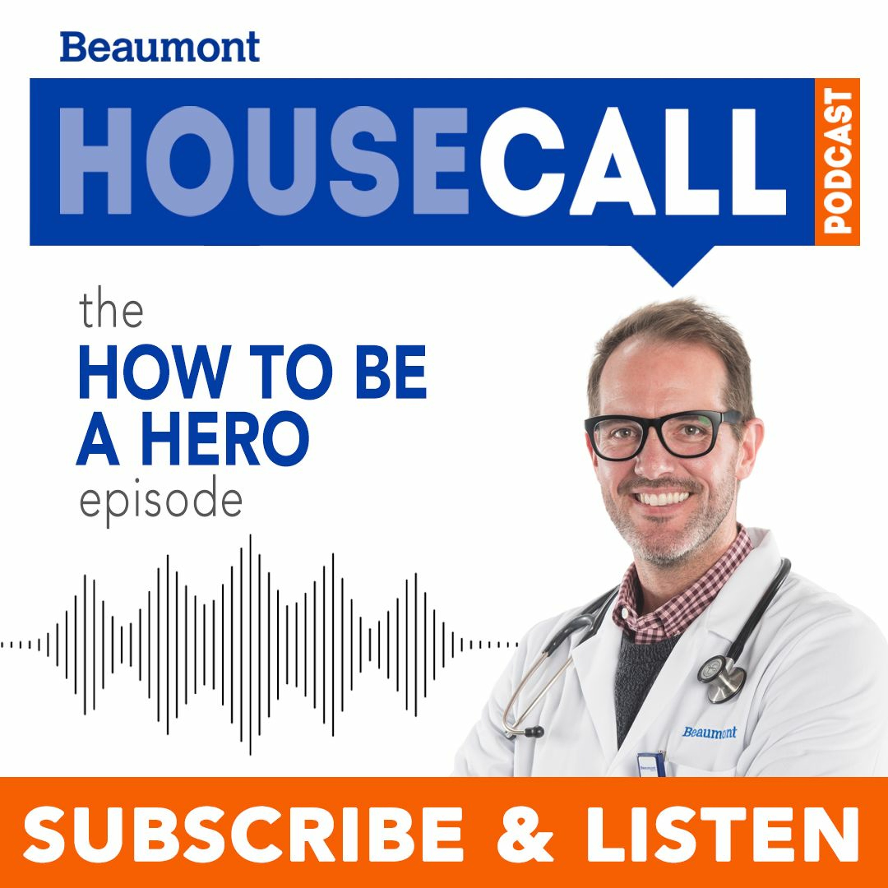 Beaumont HouseCall Podcast