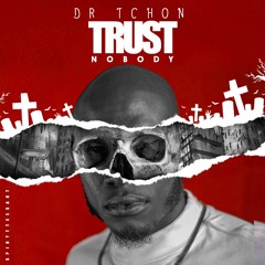 Trust Nobody