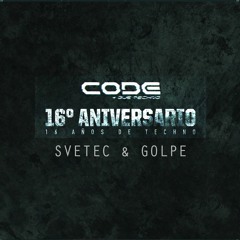 [FREE DOWNLOAD] SveTec & Golpe at Code 16th Anniversary, Fabrik, Madrid 16.11.2019