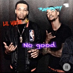 Tazizmainey x Lil Yase- No good